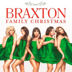 Braxton Family Christmas by The Braxtons