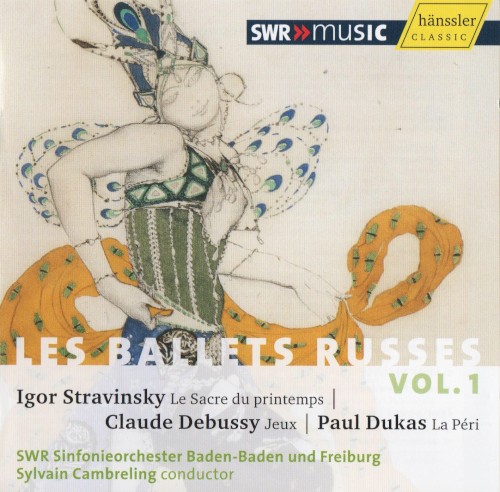 Stravinsky: Le Sacre du printemps / Debussy: Jeux / Dukas: La Péri