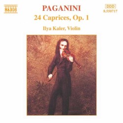 24 Caprices, op. 1 by Niccolò Paganini ;   Ilya Kaler