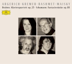 Brahms: Klavierquartett, op. 25 / Schumann: Fantasiestücke, op. 88 by Brahms ,   Schumann ;   Argerich ,   Kremer ,   Bashmet ,   Maisky