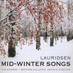 Mid-Winter Songs / Three Psalms / Madrigali by Morten Lauridsen ;   The Singers—Minnesota Choral Artists ,   Matthew Culloton