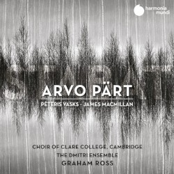 Stabat by Arvo Pärt ,   Pēteris Vasks ,   James MacMillan ;   Choir of Clare College, Cambridge ,   The Dmitri Ensemble ,   Graham Ross