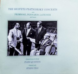 Franck & Dvořák: Piano Quintets / Françaix: String Trio by Franck ,   Dvořák ,   Françaix ;   Heifetz ,   Piatigorsky ,   Primrose ,   Pennario ,   Lateiner