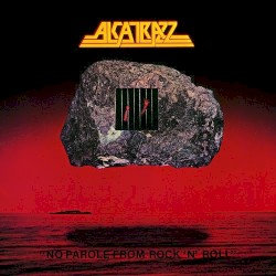 No Parole From Rock'n'Roll by Alcatrazz