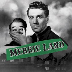 Merrie Land by The Good, the Bad & the Queen