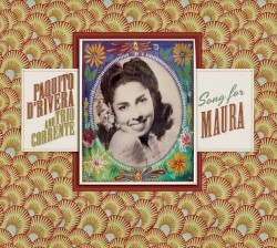 Song for Maura by Paquito D’Rivera  &   Trio Corrente