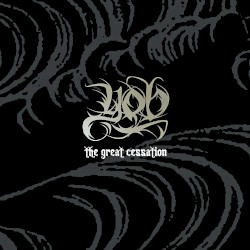 The Great Cessation by YOB