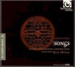 Songs by Toivo Tulev ;   Estonian Philharmonic Chamber Choir ,   Robin Blaze ,   Paul Hillier