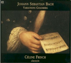 Variations Goldberg by Johann Sebastian Bach ;   Céline Frisch
