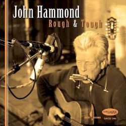 Rough & Tough by John Hammond