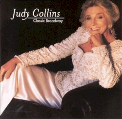 Classic Broadway by Judy Collins