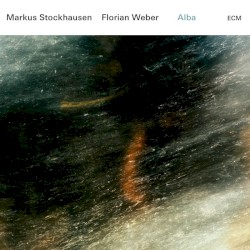 Alba by Markus Stockhausen ,   Florian Weber
