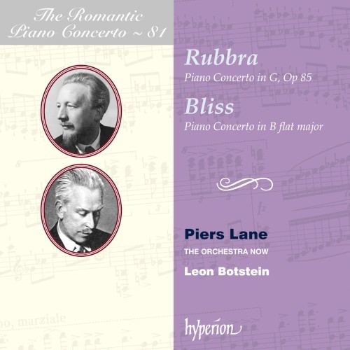 The Romantic Piano Concerto, Volume 81: Rubbra: Piano Concerto in G, op. 85 / Bliss: Piano Concerto in B-flat major