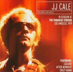 In Session at the Paradise Studios, Los Angeles, 1979 by JJ Cale  featuring   Leon Russell