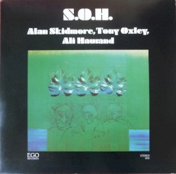 S.O.H. by Alan Skidmore ,   Tony Oxley  &   Ali Haurand