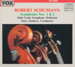 Symphonies Nos. 1 & 2 by Robert Schumann ;   Saint Louis Symphony Orchestra ,   Jerzy Semkow