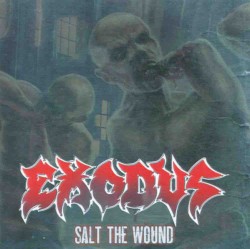 Salt the Wound by Exodus  feat.   Kirk Hammett