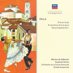 El amor brujo / El sombrero de tres picos / Danza Espanola No. 1 by Manuel de Falla ;   Ernest Ansermet ,   Orchestre de la Suisse Romande