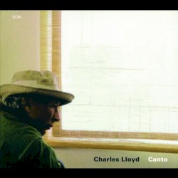 Canto by Charles Lloyd