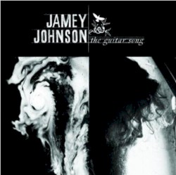 The Guitar Song by Jamey Johnson