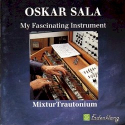 My Fascinating Instrument by Oskar Sala