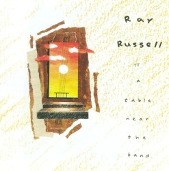 A Table Near the Band by Ray Russell