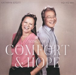 Songs of Comfort & Hope by Kathryn Stott ,   Yo‐Yo Ma
