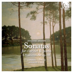 Johannes Brahms: Sonatas for Clarinet & Piano by Lorenzo Coppola  &   Andreas Staier