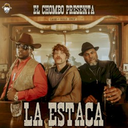 La estaca by El Chombo ,   El Tuox  &   Calacote  feat.   Maffio