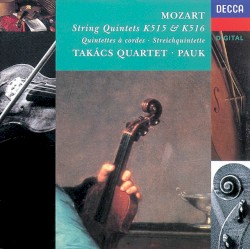 String Quintets K515 & K516 by Mozart ;   Takács Quartet ,   György Pauk