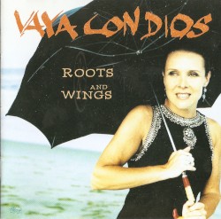 Roots and Wings by Vaya Con Dios