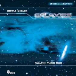 Galaxies by Urmas Sisask ;   Tallinn Piano Duo
