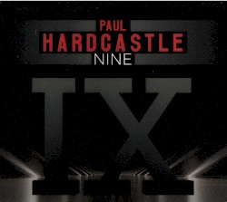 Hardcastle IX by Paul Hardcastle
