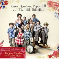 Kasey Chambers, Poppa Bill and The Little Hillbillies by Kasey Chambers ,   Poppa Bill  and   The Little Hillbillies