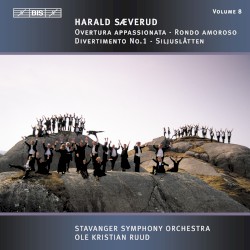 Ouvertura appassionata / Rondo amaroso / Divertimento no. 1 / Siljuslåtten by Harald Sæverud ;   Stavanger Symphony Orchestra ,   Ole Kristian Ruud