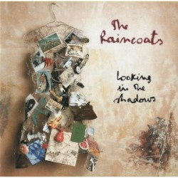 Looking in the Shadows by The Raincoats