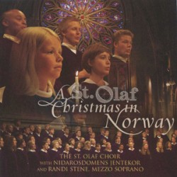 A St. Olaf Christmas in Norway by The St. Olaf Choir ,   Nidarosdomens jentekor ,   Randi Stene