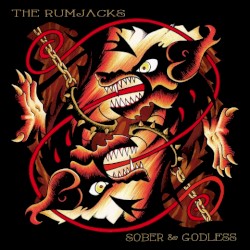 Sober & Godless by The Rumjacks