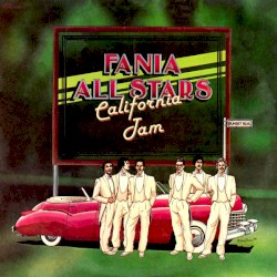 California Jam by Fania All-Stars