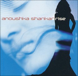 Rise by Anoushka Shankar