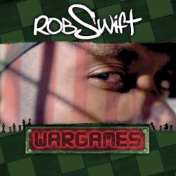 Wargames by Rob Swift