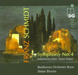 Symphony no. 4 by Franz Schmidt ;   Beethoven Orchester Bonn ,   Stefan Blunier