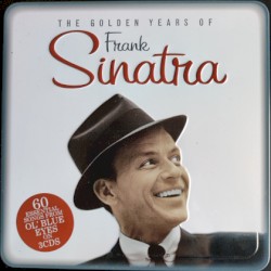 The Golden Years of Frank Sinatra by Frank Sinatra