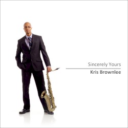 Sincerely Yours by Kris Brownlee
