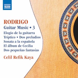 Guitar Music • 3 by Rodrigo ;   Celil Refik Kaya