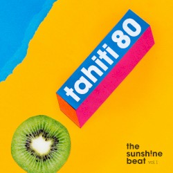 The Sunsh!ne Beat Vol. 1 by Tahiti 80