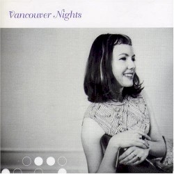 Vancouver Nights by Vancouver Nights