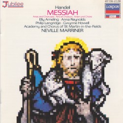 Messiah (Arias and Choruses) by Handel ;   Academy  &   Chorus of St Martin-in-the-Fields ,   Neville Marriner