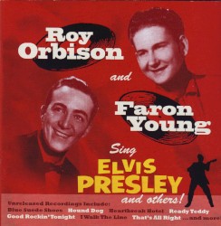 Sing Elvis Presley and Others! by Roy Orbison  and   Faron Young