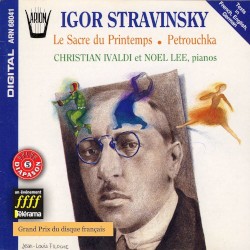 Le Sacre du Printemps / Petrouchka by Igor Stravinsky ;   Christian Ivaldi ,   Noël Lee